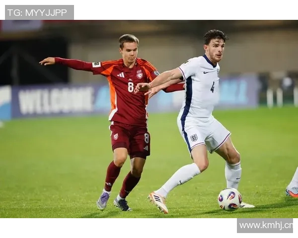 英格兰国脚世预赛表现评析凯恩领衔赖斯紧随其后